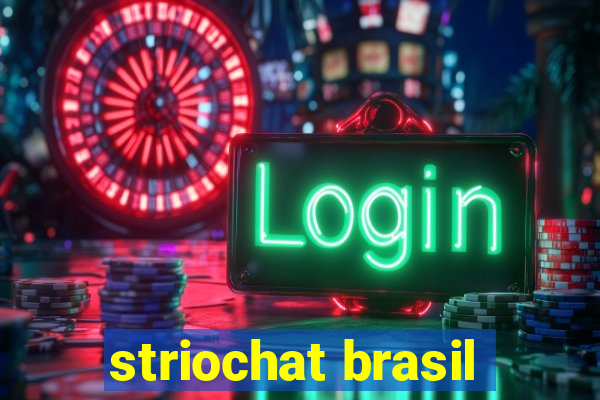 striochat brasil